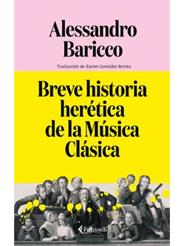 Breve Historia Heretica De La Musica Clasica 1