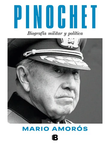 Pinochet Biografia Militar Y Politica 1