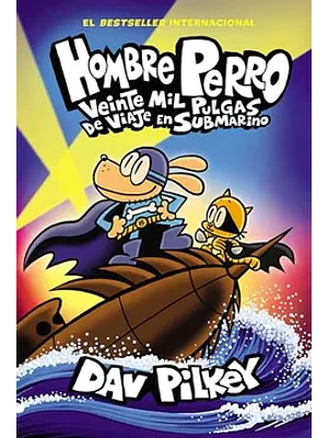 Hombre Perro N°11 Veinte Mil Pulgas De Viaje En Submarino