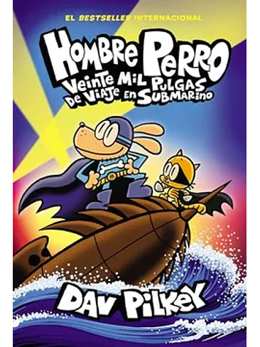 Hombre Perro N°11 Veinte Mil Pulgas De Viaje En Submarino 1