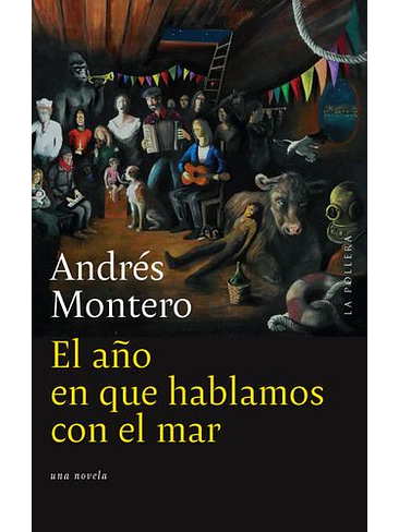 Año En Que Hablamos Con El Mar, El 1