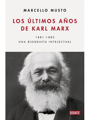 Ultimos Años De Karl Marx, Los