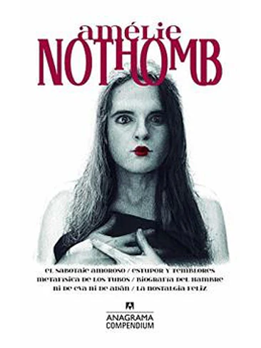 Amelie Nothomb 1 Sabotaje Amoroso, Estupor Y Temblores, El 1