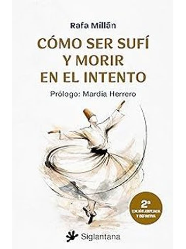 Como Ser Sufi Y Morir En El Intento 1