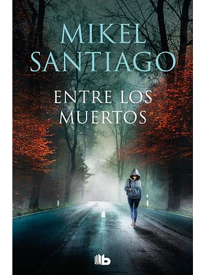 Trilogia De Illumbe 3 Entre Los Muertos