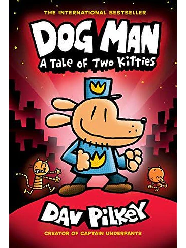 Dog Man 3 A Tale Of Two Kitties 1