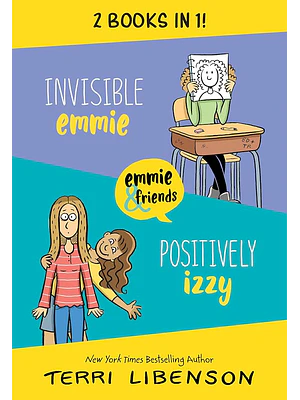Invisible Emmie And Positively Izzy (Emmie & Friends)