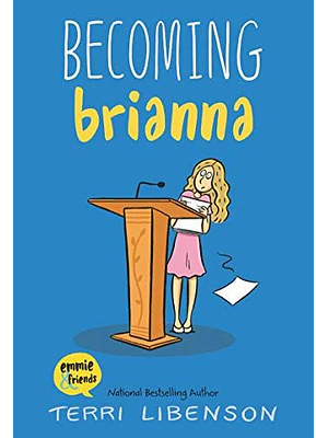 Becoming Brianna (Emmie & Friends)