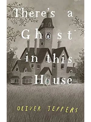 There´s A Ghost In This House