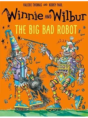Winnie And Wilbur The Big Bad Robot