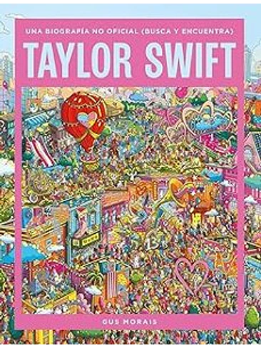 Taylor Swift Una Biografia No Oficial Busca Y Encuentra 1