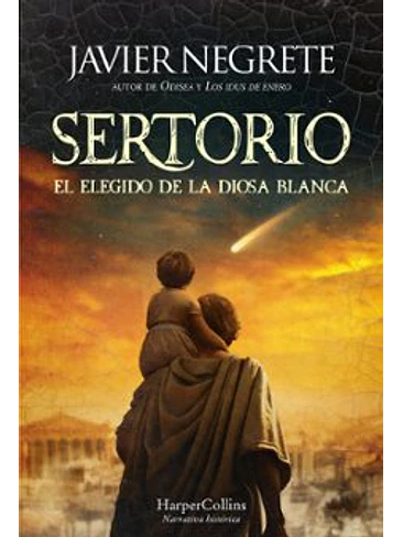 Sertorio El Elegido De La Diosa Blanca 1