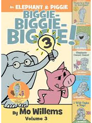 An Elephant And Piggie Biggie Volume 3