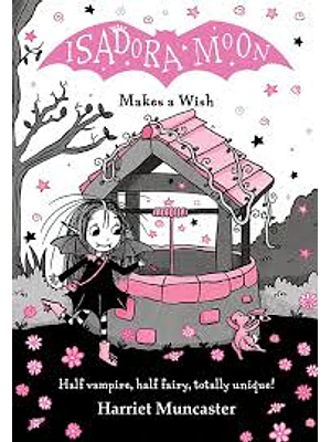 Isadora Moon Makes A Wish