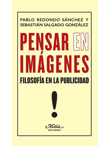 Pensar En Imagenes. Filosofia En La Publicidad 1