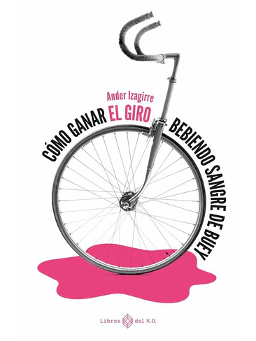 Como Ganar El Giro Bebiendo Sangre De Buey 1