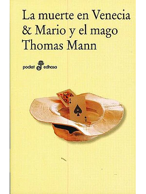 Muerte En Venecia Y Mario Y El Mago, La