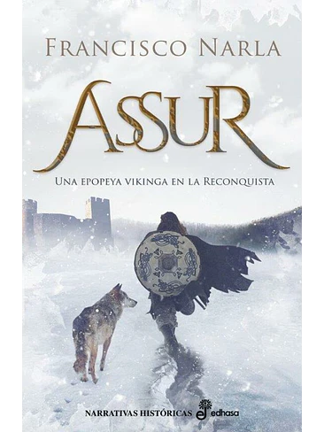 Assur. Una Epopeya Vikinga En La Reconquista 1