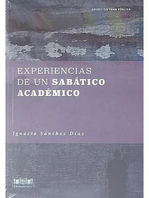 Experiencias De Un Sabatico Academico