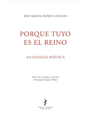 Porque Tuyo Es El Reino Antologia Poetica