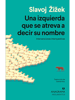 Izquierda Que Se Atreva A Decir Su Nombre, Una