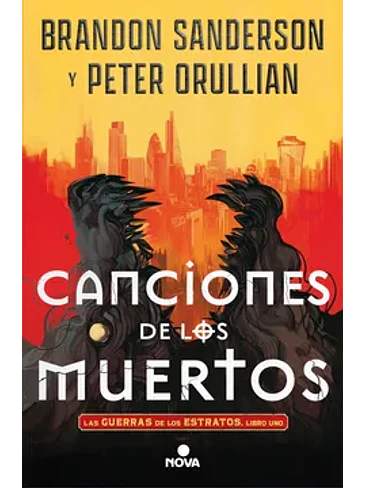 Canciones De Los Muertos (Las Guerras De Los Estratos 1) 1