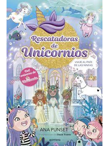 Rescatadoras De Unicornios 7 Viaje Al País De Las Ninfas 1