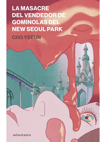 Masacre Del Vendedor De Gominolas Del New Seoul Park, La 1