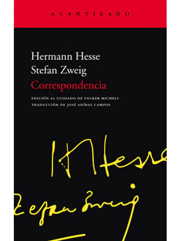 Herman Hesse Stefan Zweig: Correspondencia 1