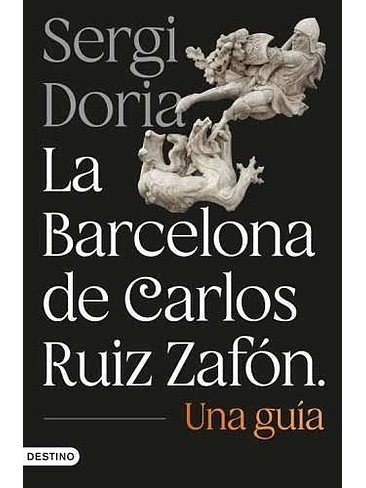 Barcelona De Carlos Ruiz Zafon, La 1