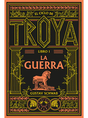 Guerra, La (Ciclo De Troya Libro I)