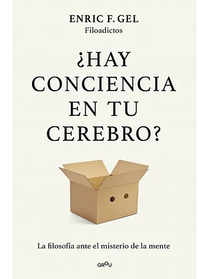 Hay Conciencia En Tu Cerebro