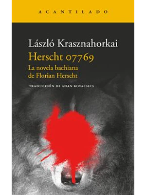Herscht 07769 La Novela Bachiana De Florian Herscht