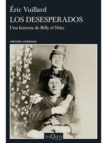 Desesperados Una Historia De Billy El Niño, Los 1