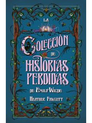 3 La Coleccion De Historias Perdidas De Emily Wilde