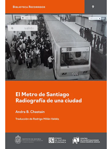 Metro De Santiago Radiografia De Una Ciudad, El 1