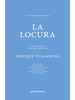 Cinco Miradas Sobre La Locura