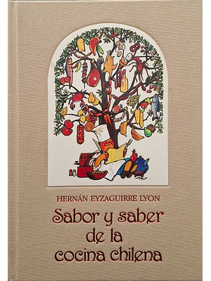 Sabor Y Saber De La Cocina Chilena