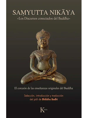 Samyutta Nikaya Los Discursos Conectados Del Buddha