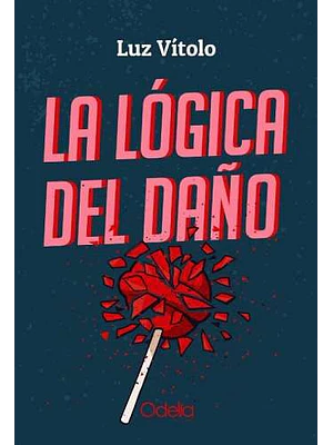 Logica Del Daño, La
