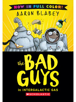 The Bad Guys 5 In Intergalactic Gas (Color Edition)
