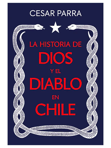 Historia De Dios Y El Diablo En Chile, La 1