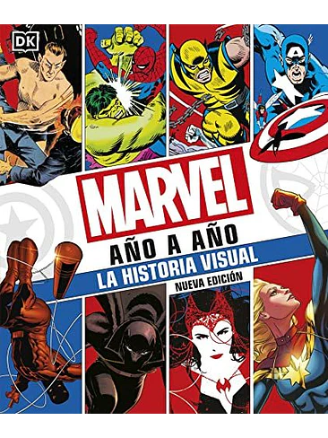 Marvel Año A Año La Historia Visual 1