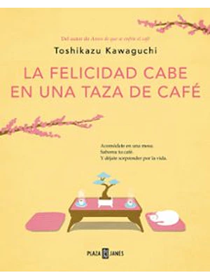 2 Felicidad Cabe En Una Taza De Cafe, La