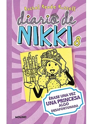 Diario De Nikki 8 (Tb) Erase Una Vez Una Princesa Algo Desafortunada