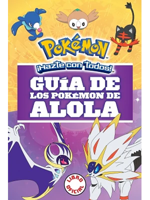 Guia De Los Pokemon De Alola