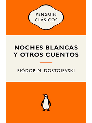 Noches Blancas Y Otros Cuentos