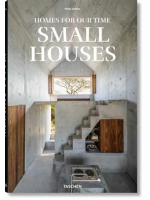 Homes For Our Time. Small Houses