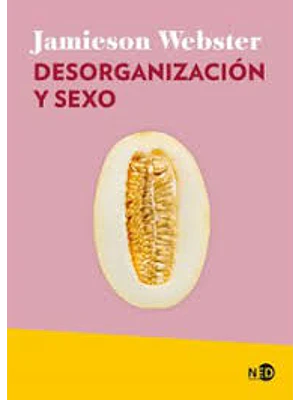 Desorganizacion Y Sexo