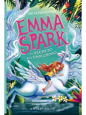 Emma Spark 3 El Secreto Del Unicornio